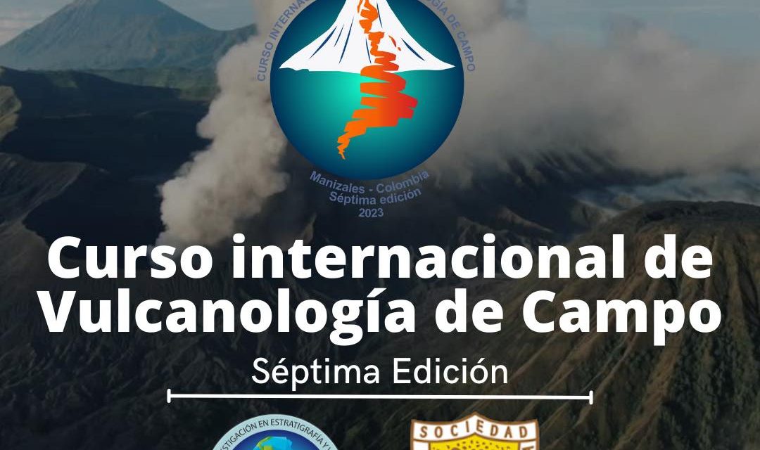 CURSO INTERNACIONAL DE VULCANOLOGÍA DE CAMPO, 7a EDICIÓN