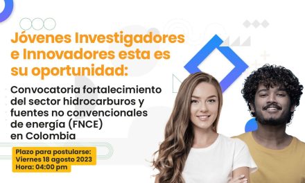 Fortalecimiento del sector hidrocarburos y fuentes no convencionales de energía