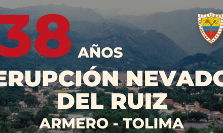 38 AÑOS DE LA ERUPCIÓN DEL NEVADO DEL RUIZ