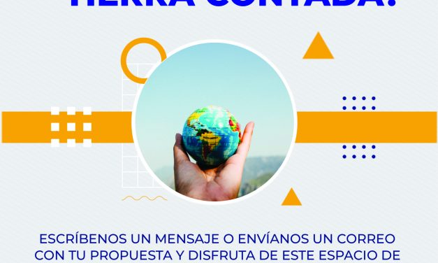 ¡Participa de La Tierra Contada!